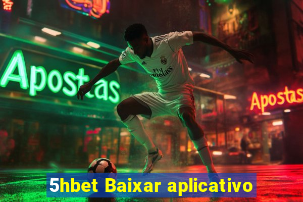 5hbet Baixar aplicativo